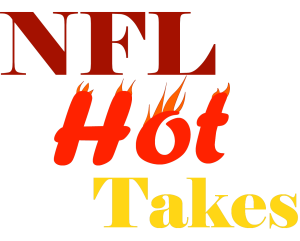 NFL Hot Takes
