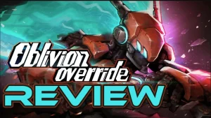 Oblivion Override Review