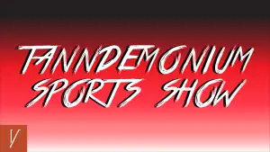 The Tanndemonium Sports Show with Bryan Tann, Jackson Law, and Bridget "12" Rounds on vendettasportsmedia.com